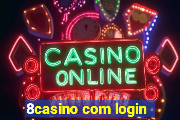 8casino com login